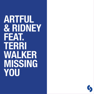 Artful & Ridney ft. Terri Walker  Missing You