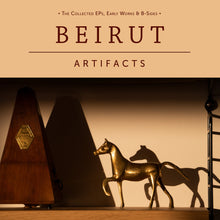 Load image into Gallery viewer, Beirut - Artifacts
