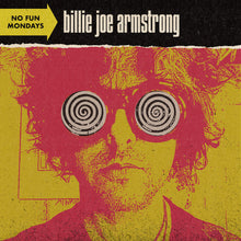 Load image into Gallery viewer, Billie Joe Armstrong - No Fun Mondays
