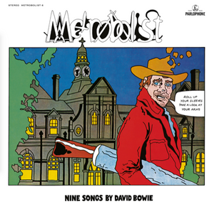 David Bowie - Metrobolist (aka The Man Who Sold The World)