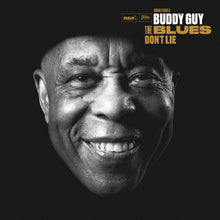 Load image into Gallery viewer, Buddy Guy - The Blues Don&#39;t Lie
