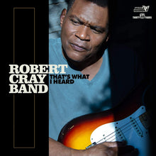 Load image into Gallery viewer, Robert Cray Band - That&#39;s What I Heard
