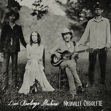 Load image into Gallery viewer, Dave Rawlings Machine - Nashville Obsolete
