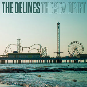 Delines, The - The Sea Drift