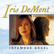Load image into Gallery viewer, Iris DeMent - Infamous Angel

