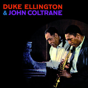Duke Ellington & John Coltrane - self titled