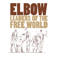 Load image into Gallery viewer, Elbow - Leaders Of The Free World
