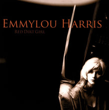 Load image into Gallery viewer, Emmylou Harris - Red Dirt Girl
