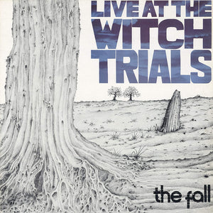 The Fall - Live At The Witch Trials 40th Anniversary