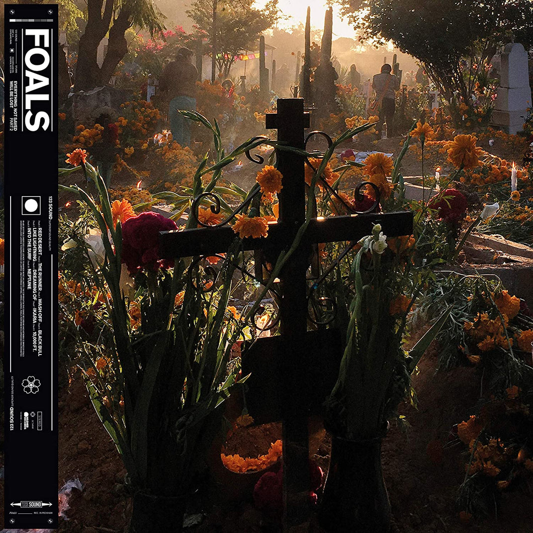 Foals - Everything Not Sacred Will Be Lost Part 2