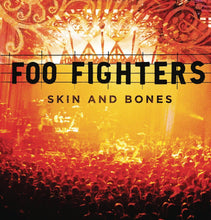 Load image into Gallery viewer, Foo Fighters - Skin and Bones
