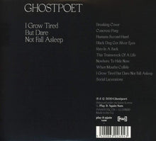 Load image into Gallery viewer, Ghostpoet - I Grow Tired But Dare Not Fall Asleep
