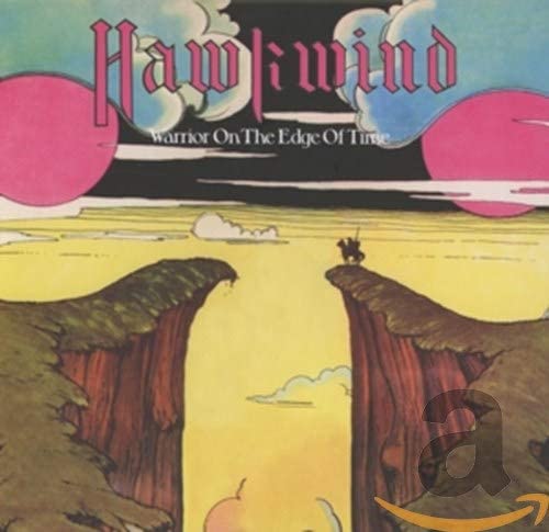 Hawkwind - Warrior On The Edge Of The Time