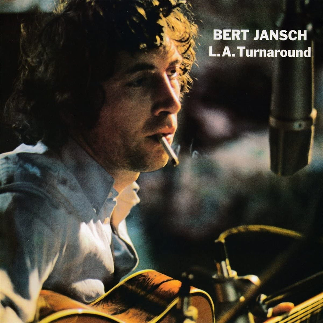 Bert Jansch - LA Turnaround