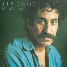 Load image into Gallery viewer, Jim Croce - Life &amp; Times

