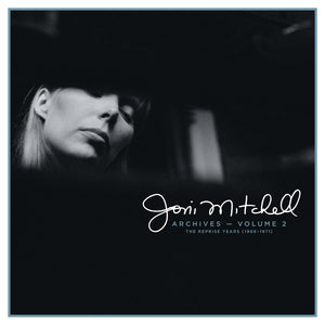 Joni Mitchell - Archives Vol.2 The Reprise Years (1968-1971)