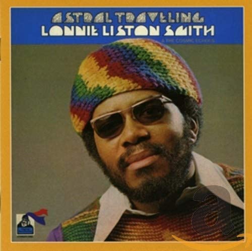 Lonnie Liston Smith - Astral Travelling