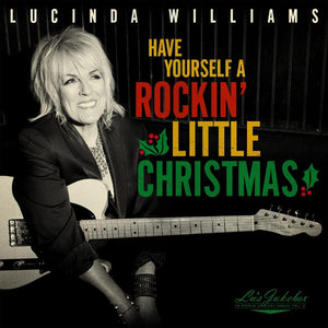 Lucinda Williams - Lu's Jukebox Vol. 5 : Have Yourself A Rockin' Little Christmas With Lucinda