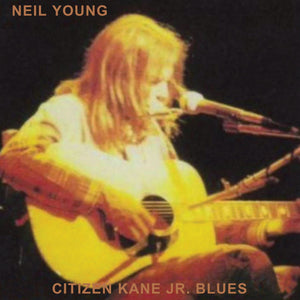 Neil Young - Citizen Kane Jnr Blues (Live At The Bottom Line)