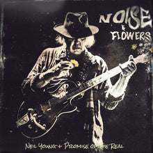 Load image into Gallery viewer, Neil Young + Promise Of The Real - Noise &amp; Flowers
