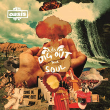 Load image into Gallery viewer, Oasis - Dig Out Your Soul

