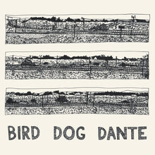 Load image into Gallery viewer, John Parish - Bird Dog Dante
