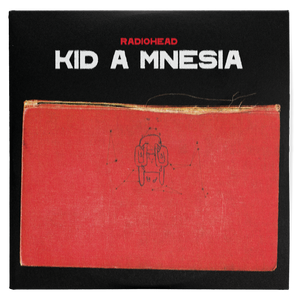 Radiohead - KID A MNESIA