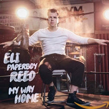 Load image into Gallery viewer, Eli Paperboy Reed - My Way Home
