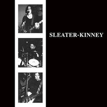 Load image into Gallery viewer, Sleater Kinney - self titled
