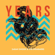 Load image into Gallery viewer, Sarah Shook &amp; The Disarmers - Years
