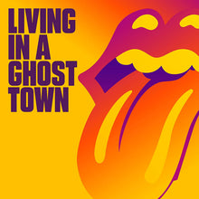 Load image into Gallery viewer, The Rolling Stones - Living In A Ghost Town
