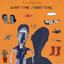 Load image into Gallery viewer, Teleman - Good Time / Hard Time
