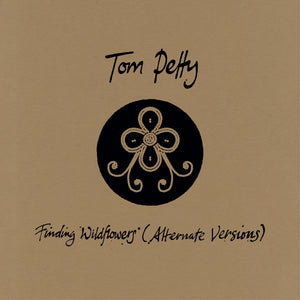 Tom Petty - Finding Wildflowers (Alternate Version)