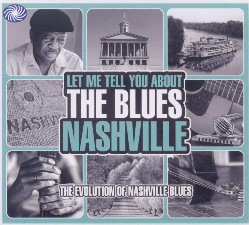 Let Me Tell You About The Blues - Nashville