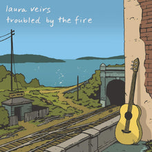 Load image into Gallery viewer, Laura Veirs - Troubled By Fire
