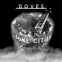 Load image into Gallery viewer, Doves - Same Cities
