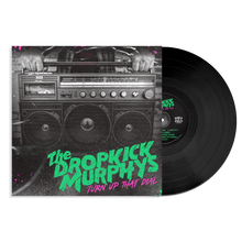 Load image into Gallery viewer, Dropkick Murphys - Turn Up That Dial
