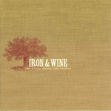 Load image into Gallery viewer, Iron &amp; Wine - The Creek Drank The Cradle
