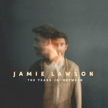 Load image into Gallery viewer, Jamie Lawson - The Years In Between
