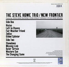 Load image into Gallery viewer, The Steve Howe Trio - New Frontier
