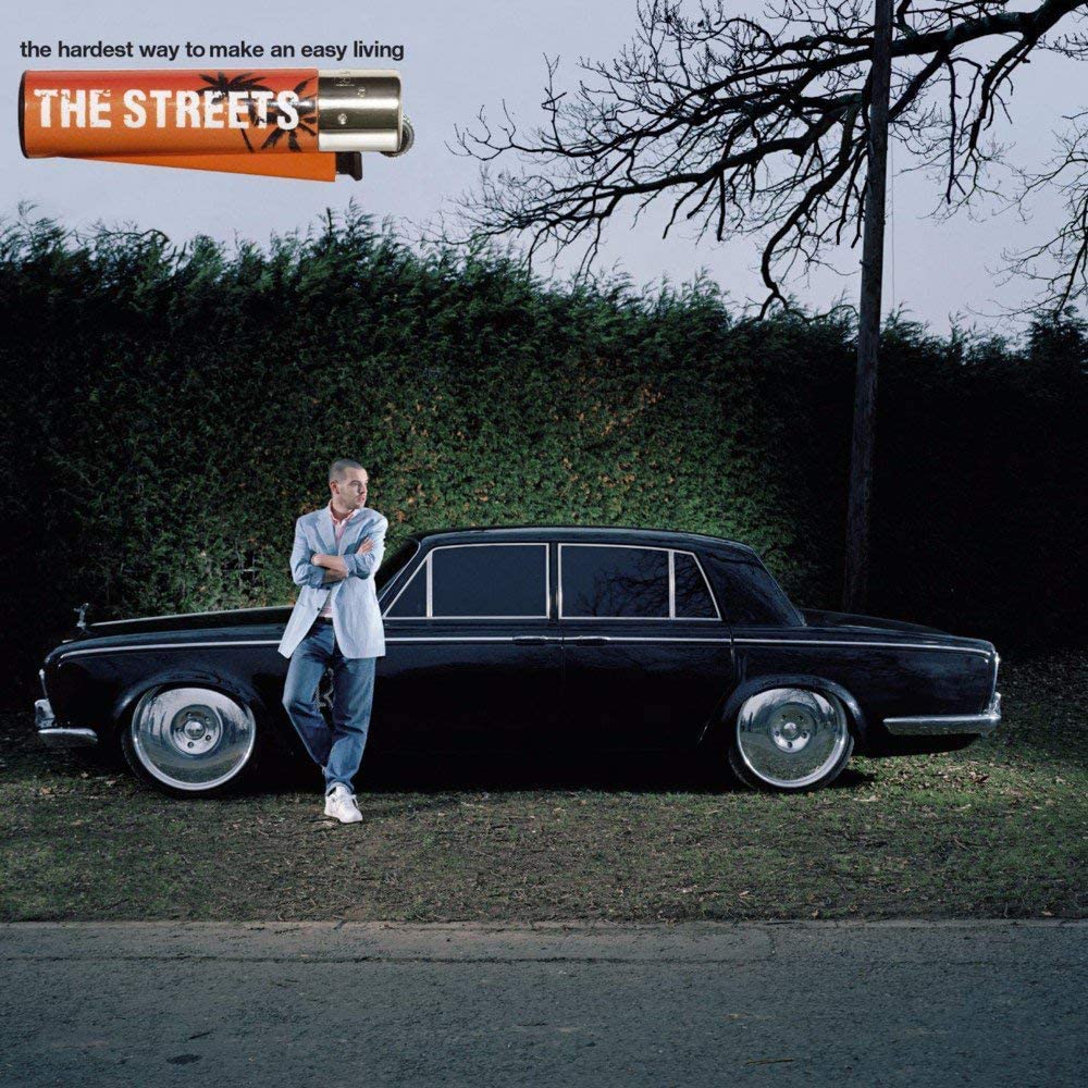 The Streets - The Hardest Way To Make A Living