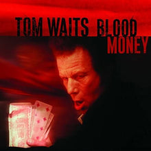 Load image into Gallery viewer, Tom Waits - Blood Money
